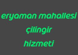 eryaman cilingir